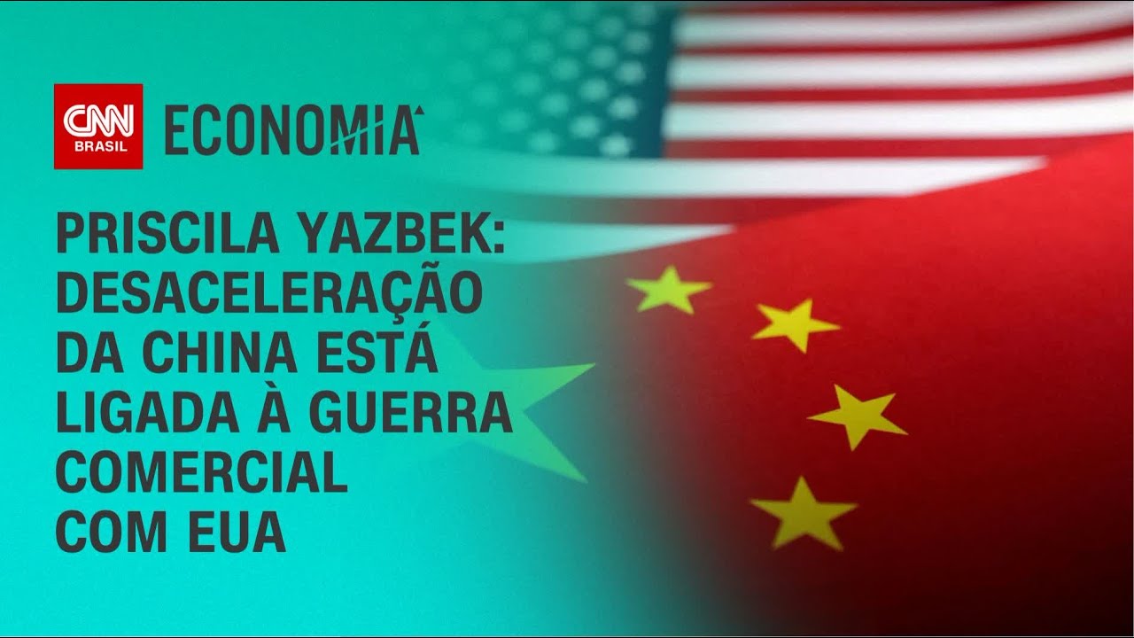 Priscila Yazbek: Desaceleração da China está ligada à guerra comercial com EUA | CNN NOVO DIA