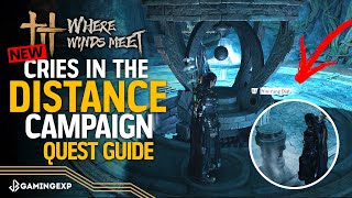 Where Winds Meet - Cries in the Distance Campaign Quest | Yin-Yang Dial Puzzle Guide