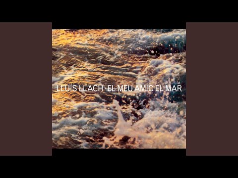 Quan L'onada Em Durà A La Platja Dels Morts - Lluís Llach