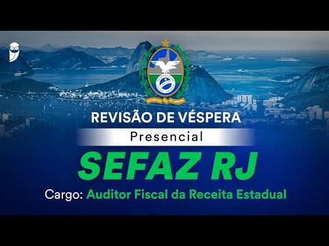 Revisão de Véspera Presencial SEFAZ RJ - Auditor Fiscal da Receita Estadual