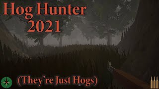 Hog Hunter 2021 - Hogs (and other things) In the Mist