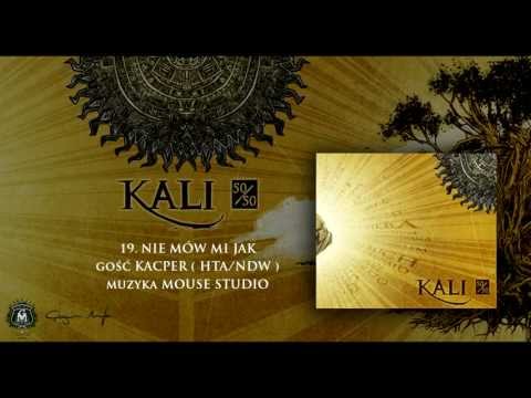 19. Kali ft. Kacper - Nie mów mi jak (prod. Mouse Studio)