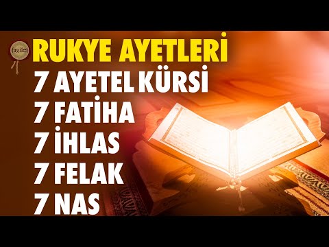 7 Fatiha 7 Ayetel Kürsi 7 İhlas 7 Felak 7 Nas Kur'an-ı Kerim Rukye Ayetleri