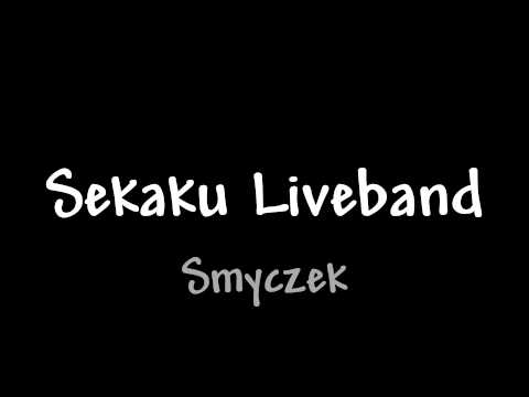 Sekaku Liveband - Smyczek