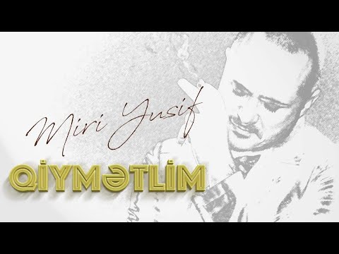 Miri Yusif - Qiymətlim (Rəsmi Audio)