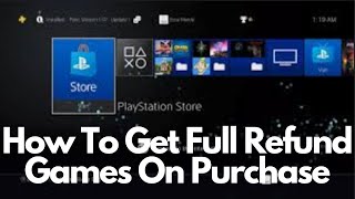 How To Get Full Refund Games On PS5 / PS4 and PS3 Purchase