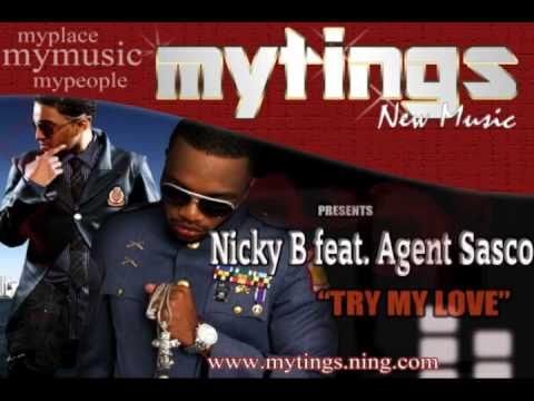 Try my love by Nicky B feat. Agent Sasco aka Assassin