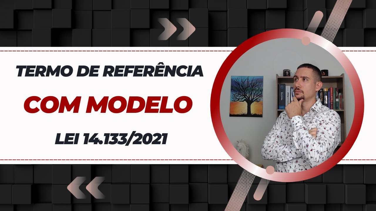 Como montar um Termo de Referência - Nova Lei de Licitações