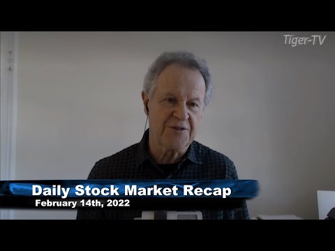 February 14th, Daily Market Recap - 2022
