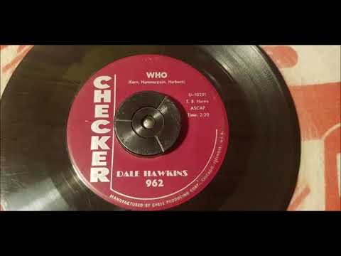 Dale Hawkins - Who - 1960 Rock N Roll - Checker 962