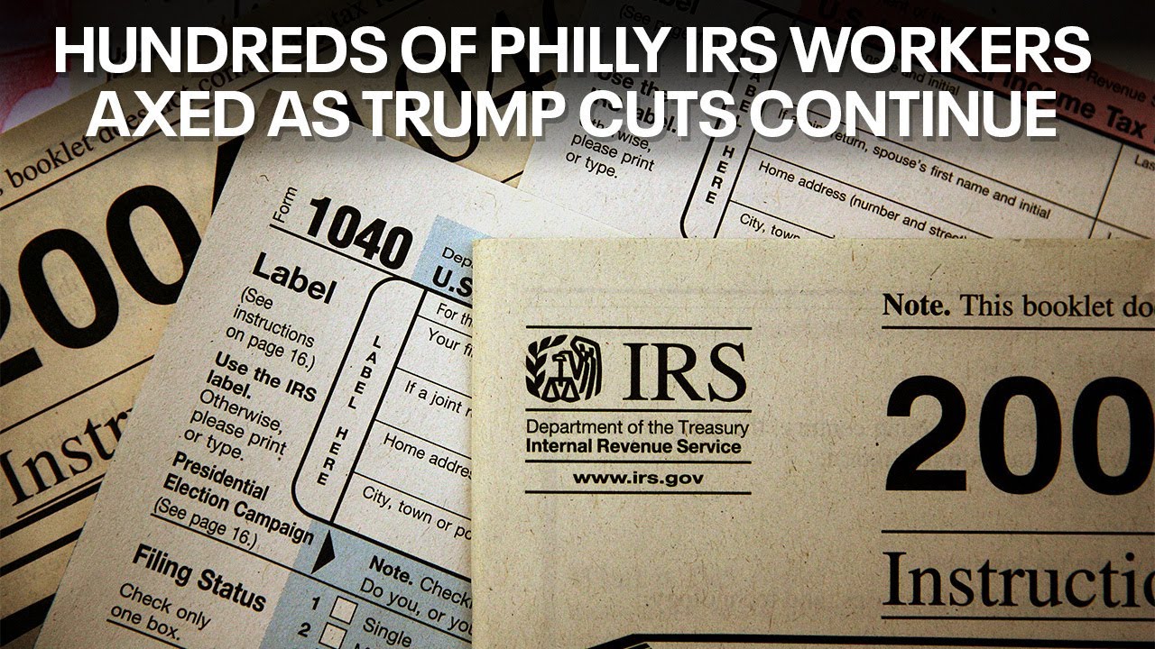 Hundreds of Philly IRS workers axed as Trump cuts continue