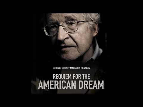 Requiem for the American Dream. Musica: Malcolm Francis