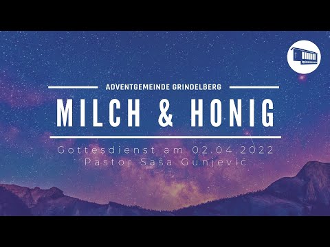 Milch & Honig - Pastor Saša Gunjević