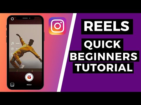 INSTAGRAM REELS TUTORIAL: A Beginners Guide on How to Use Instagram Reels