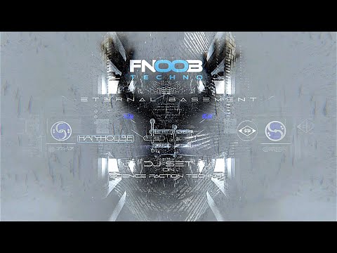Science Faction Techno on FNOOB Radio JUNE - ETERNAL BASEMENT DJ SET