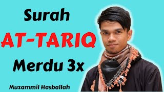 Download lagu Surah At Tariq Merdu Muzammil Hasballah 3X #CinosCom mp3