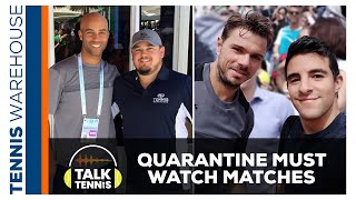 Quarantine Check In: Best Pro Matches to Watch