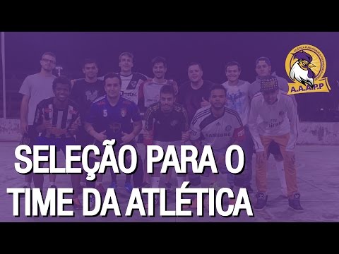 Seleção para o Futebol da Atlética de PP da Unimar