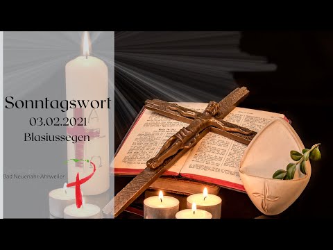 56 Sonntagswort 03.02.2021 - Blasiussegen