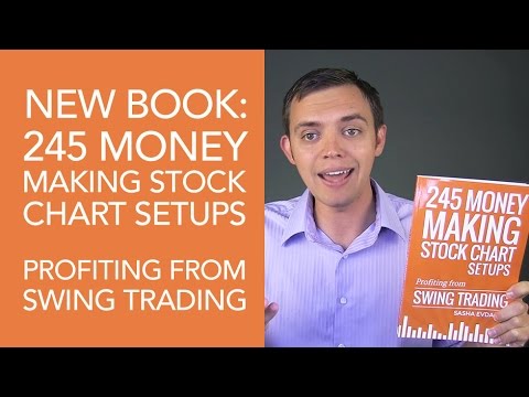 Book: 245 Money Making Stock Chart Setups: Profiting from Swing Trading