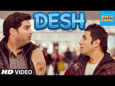 'Desh' Video Song | Gollu Aur Pappu | Vir Das, Kunaal Roy Kapur