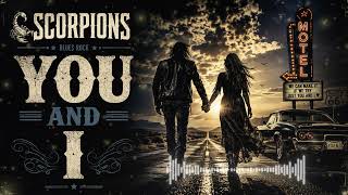 Download lagu You And I - Scorpions | Powerful Blues Rock Cover | Emotional Classic Rock Ballad | 4K mp3