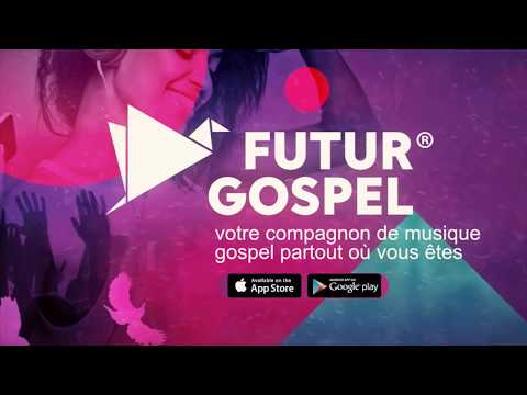 Futur Gospel Video