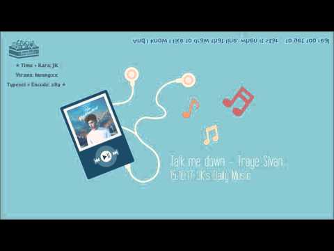 [Vietsub+Kara] 151017 JK's Daily Music on Twitter - Talk Me Down (Troye Sivan)