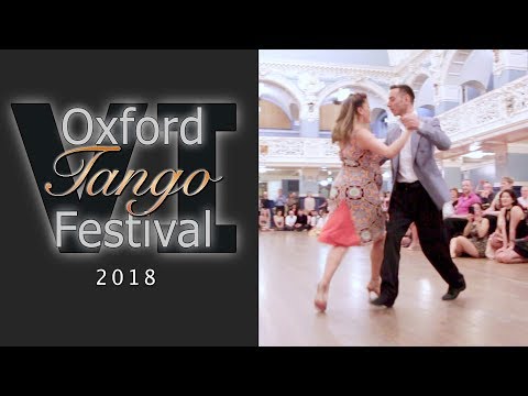 Oxford Tango Festival 2018 - Marcelo and Selva (2/2)