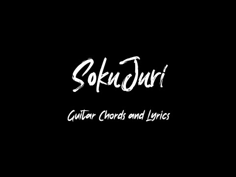 SOKUJURI - Guitar Chords and Lyrics | FireSense Ft. Nikhil | Prasant Das