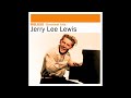 Jerry Lee Lewis   The Ballad of Billie Joe