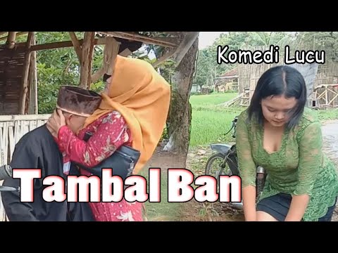 TEMBEL BAN - KOMEDI LUCU