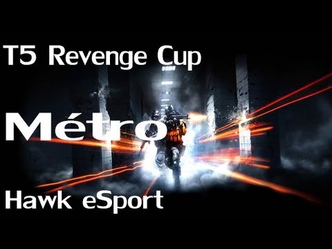 [BF3 | 1080p] T5 Revenge Cup Hawk eSport vs Outcast | Métro