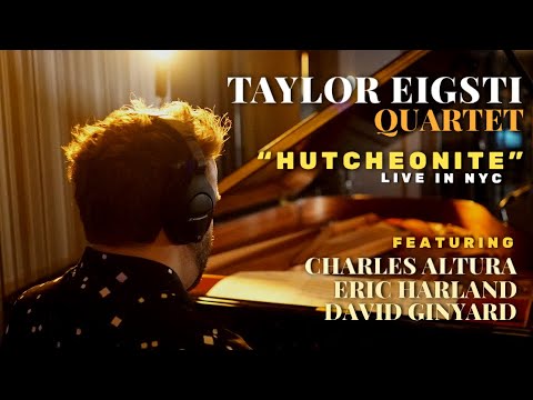 Taylor Eigsti Quartet - "Hutcheonite"