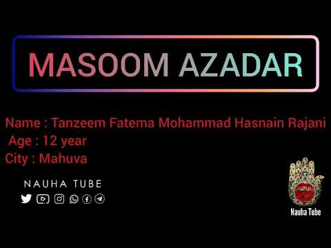 271 | Masoom Azadar | Tanzeem Fatema Mohammad Hasnain Rajani | 12 Yrs | Mahuva - India |Group - 2 NT