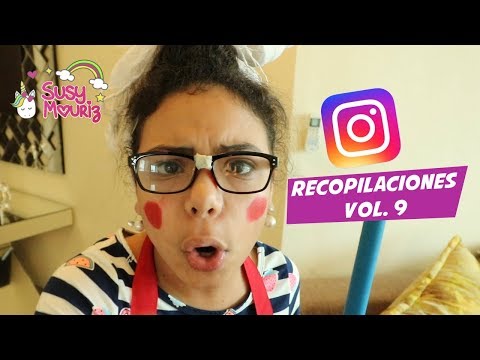 Videos graciosos instagramers Vol  9 - Susy Mouriz