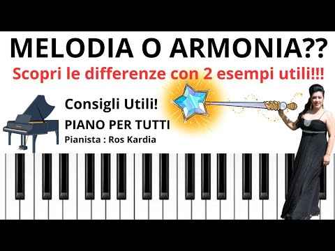 Melodia e Armonia-vediamo le differenze sul pianoforte !!! 2 esempi utili