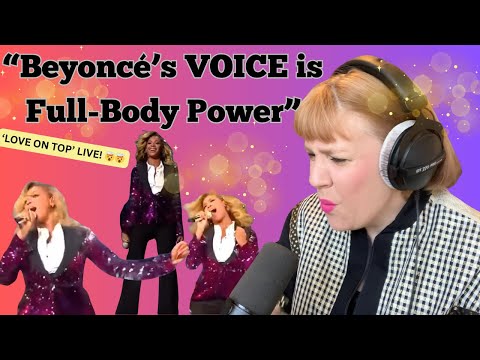 BEYONCE'S VOICE IS POWERED BY HER WHOLE BODY | UK VOCAL COACH REACTS