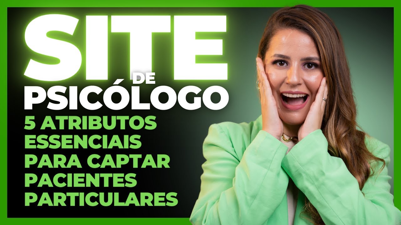 SITE DE PSICÓLOGO RUIM: PONTOS CRÍTICOS P/ AJUSTAR E TRANSFORMAR UM SITE EM UMA MÁQUINA DE PACIENTES
