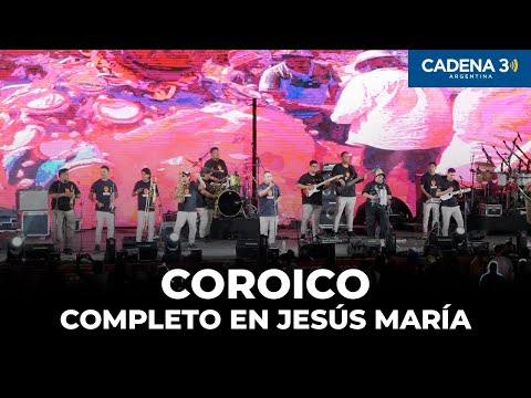 COROICO - Recital COMPLETO en JESÚS MARÍA 2025 | Cadena 3 Argentina
