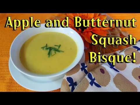 Apple And Butternut Squash Bisque! (Autumn Comfort Food!)