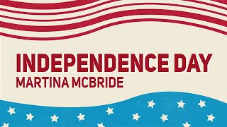 Martina Mcbride - Independence Day (Official Audio)