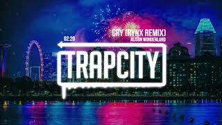 Alison Wonderland - Cry (Rynx Remix)