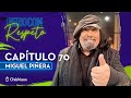 Pero Con Respeto - Miguel "Negro" Piñera | Capítulo 70