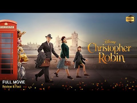 Christopher Robin Full Movie In English | New Hollywood Movie | Review & Facts