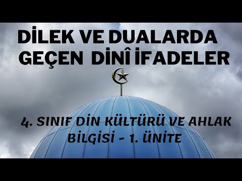 Dilek ve Dualarda geçen dini ifadeler 4.sınıf Din Dersi Ev Akademisi