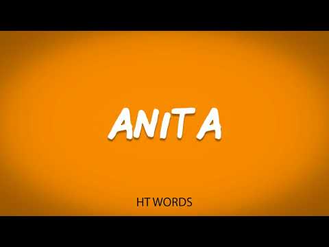 How to pronounce ANITA