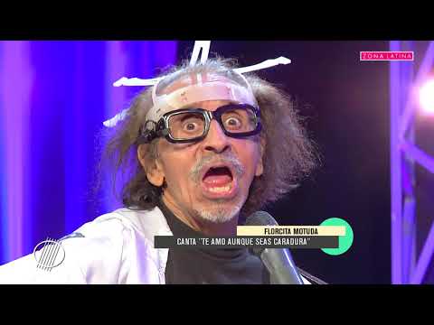 "Te Amo Aunque Seas Caradura" con Florcita Motuda