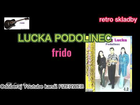 LUCKA PODOLINEC - frido "retro" @fizerwebchannel