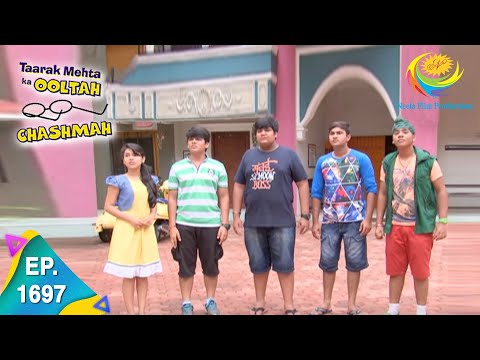Taarak Mehta Ka Ooltah Chashmah - Episode 1697 - Full Episode